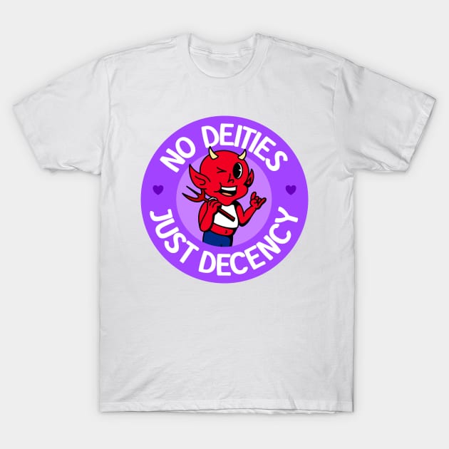 No Deities Just Decency - Cute Queer Atheist Devil T-Shirt by Football from the Left